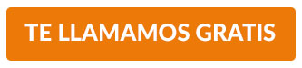 TE LLAMAMOS GRATIS